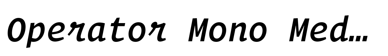 Operator Mono Medium Italic